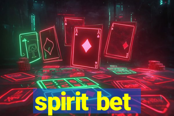 spirit bet